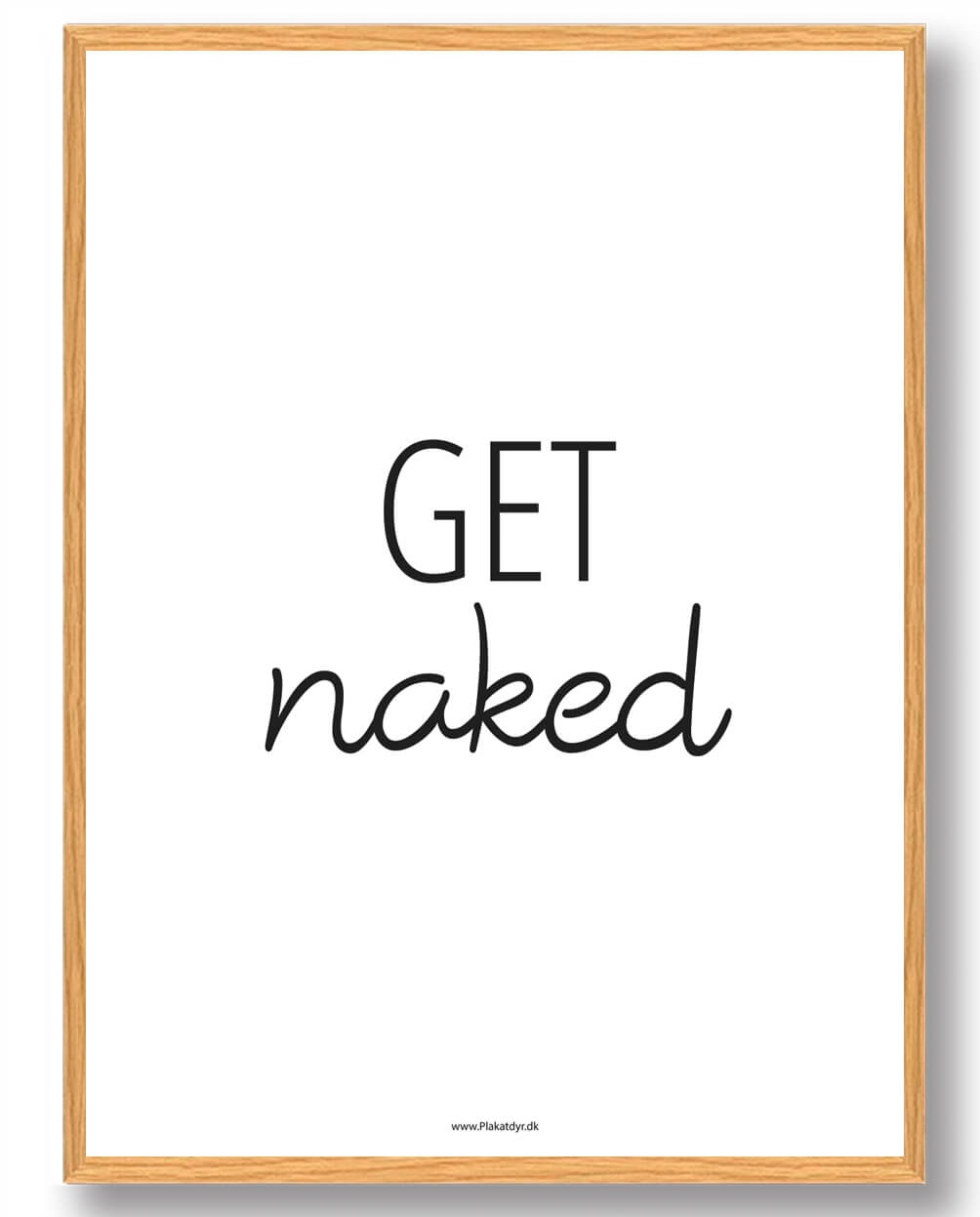 Get Naked Plakat