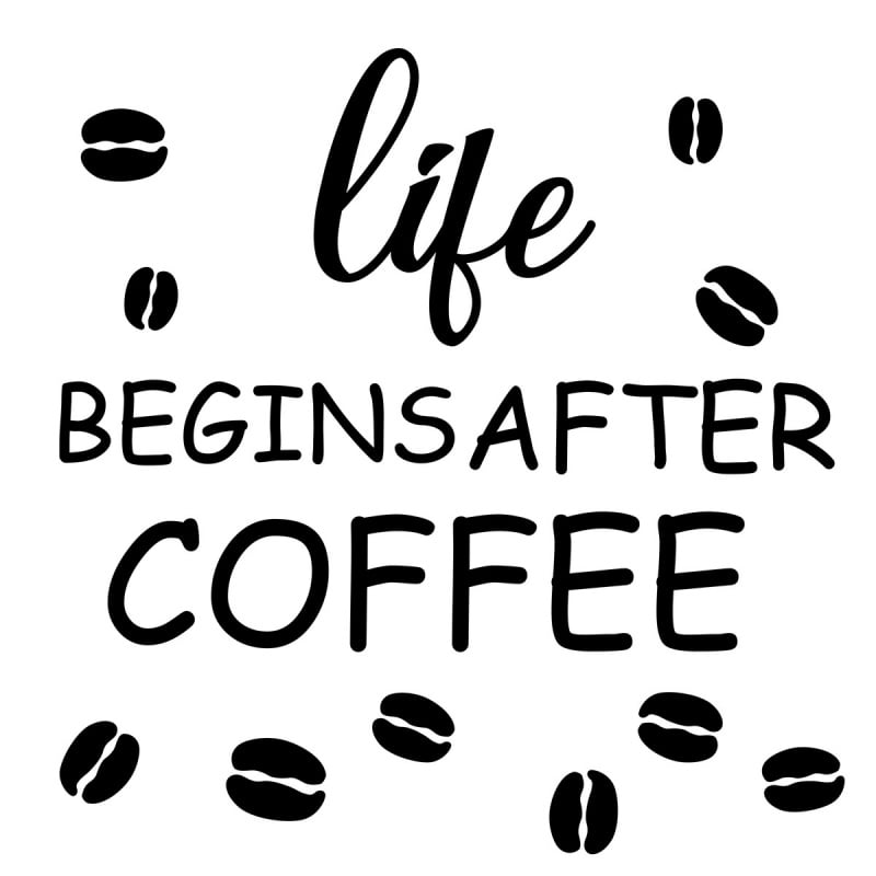 Flot Kaffe Wallsticker Life Begins After Coffee  40x40cm