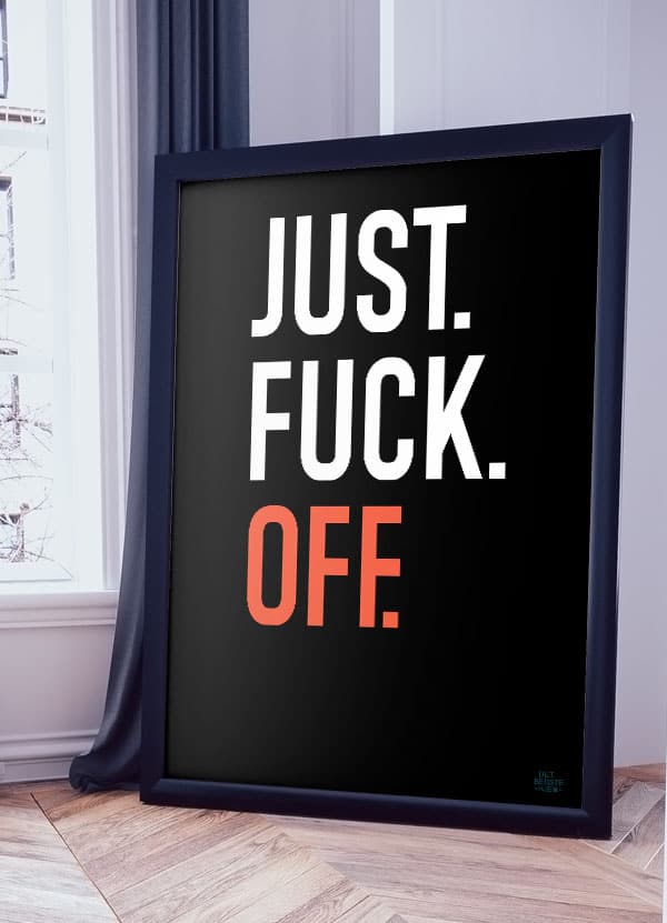 Just Fuck Off-orange 21 29 A4 Kr 199 -
