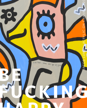 Be    Happy Af Jacob Lund Art
