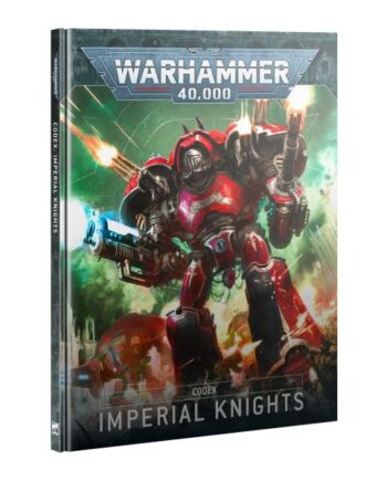 Codex: Imperial Knights  2025   10th Edition   Hardcover  60030108022