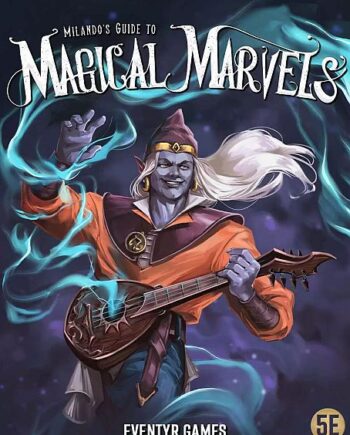 5e: 3rd Party Eventyr Games: Milando   Guide To Magical Marvels  Hardcover
