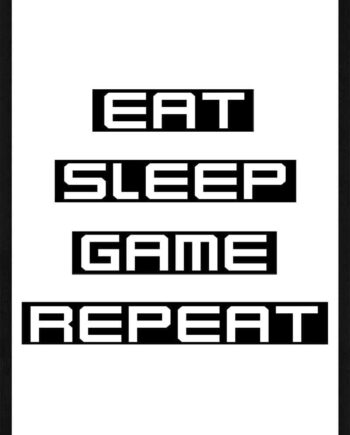 Eat Sleep Game Repeat Gamer Plakat