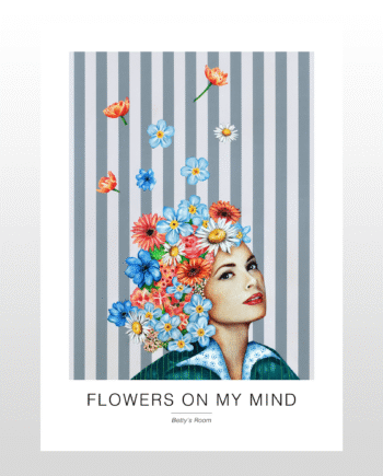 Kunstplakat   Quot Flowers On My Mind Quot  A2