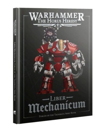 The Horus Heresy: Liber Mechanicum Forces Of The Taghmata Army Book  2025  60033016001