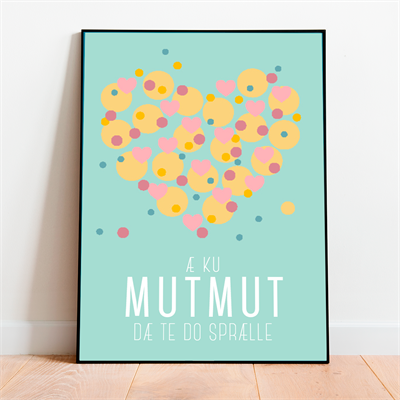 Ku Mutmut Dæ Te Do Sprælle Plakat