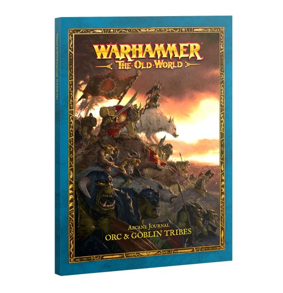 Arcane Journal: Orc Goblin Tribes The Old World