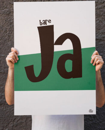 Bare Ja-plakat 21   29    A4  Kr  199 -