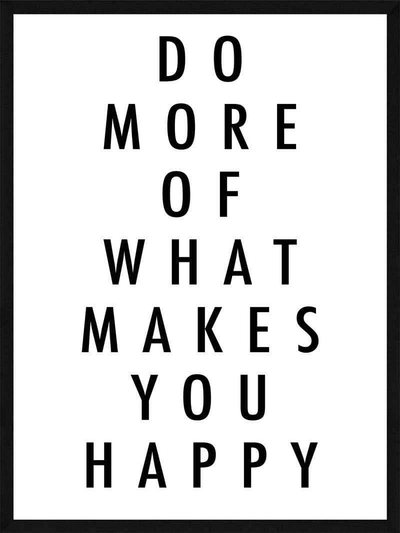 Do More Of What Plakat