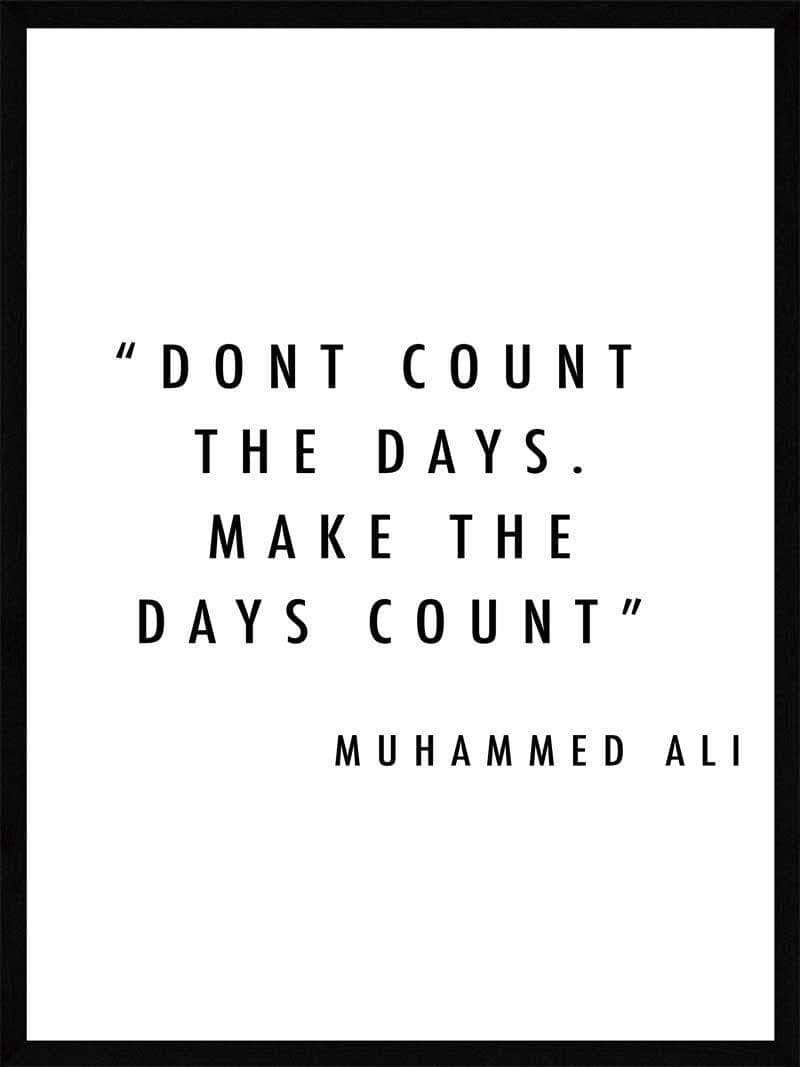 Dont Count The Days Muhammed Ali Plakat