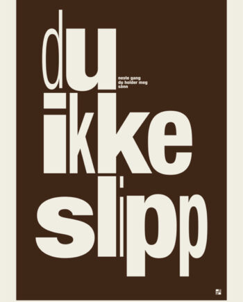 Du Ikke Slipp Af Jummel Designstudio