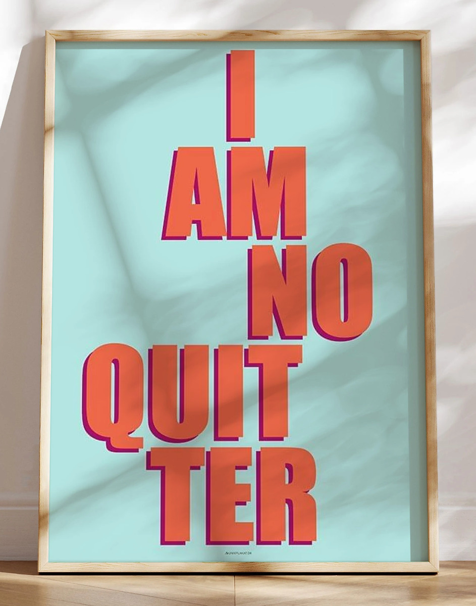 Farverig Tekstplakat   Am No Quitter