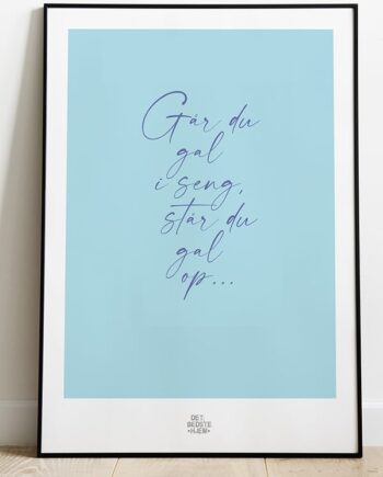 Går Du Gal   Seng-plakat 21   29    A4  Kr  199 -