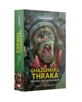 Ghazghkull Thraka: Prophet Of The Waaagh   Paperback  60100181351