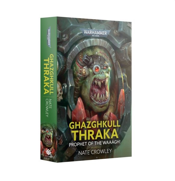 Ghazghkull Thraka: Prophet Of The Waaagh Paperback 60100181351
