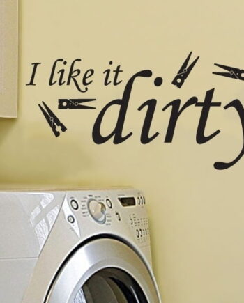 Like It Dirty Wallsticker