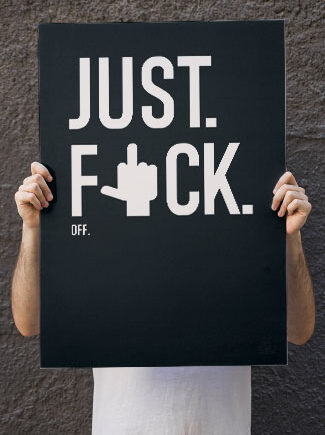 Just Fuck Off Finger 21   29    A4  Kr  199 -