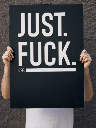 Just Fuck Off Understreg 21   29    A4  Kr  199 -