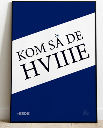 Kom Så De Hviiie-plakat 21   29    A4  Kr  199 -