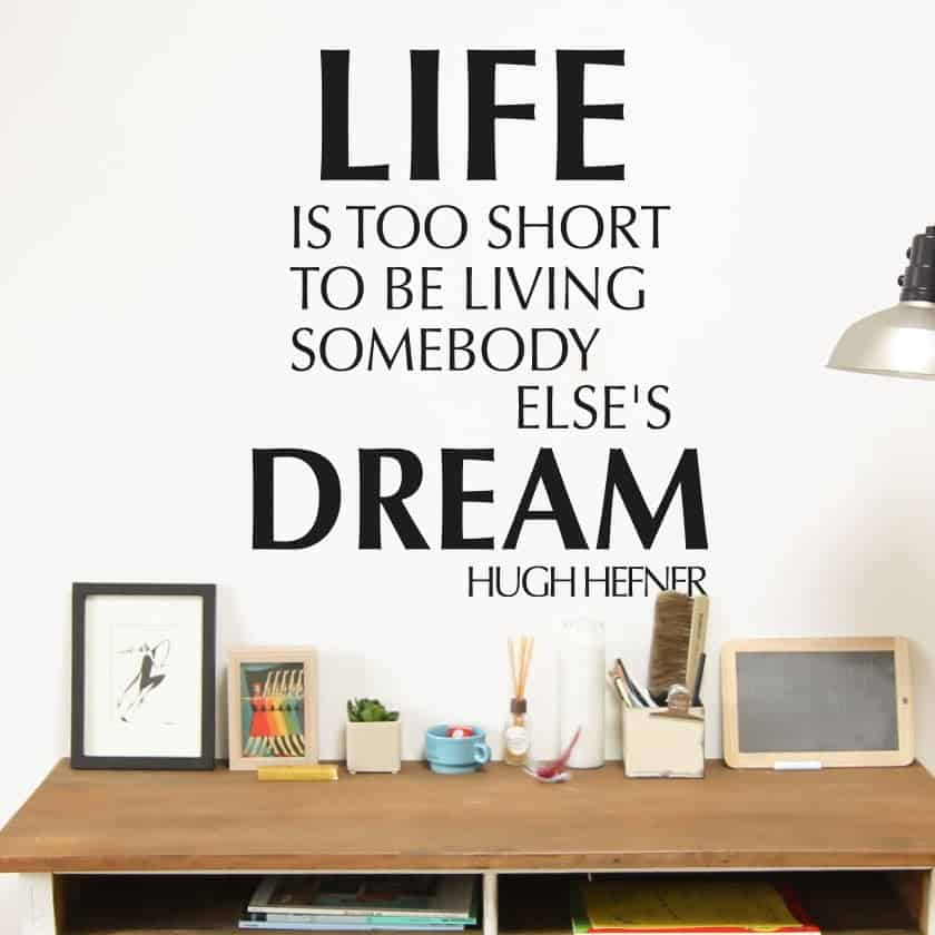 Life Is Too Short Wallsticker