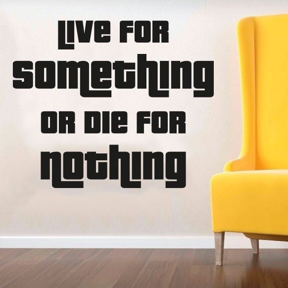Live For Something Wallsticker