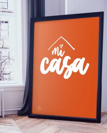 Mi Casa-plakat  Orange  21   29    A4  Kr  199 -