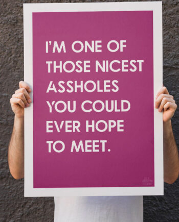 Nice Asshole-plakat  Pink  21   29    A4  Kr  199 -