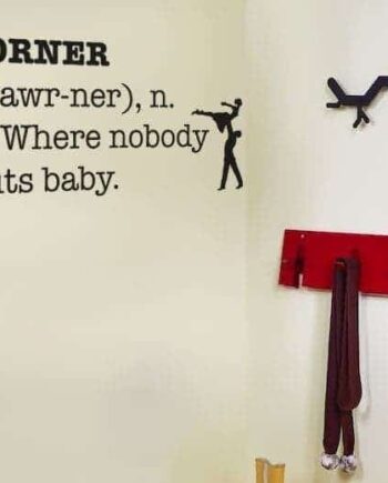 Nobody Puts Baby Wallsticker