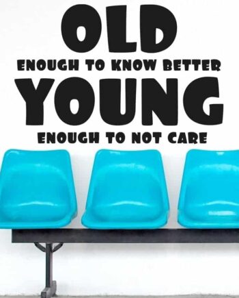 Old Enough Wallsticker