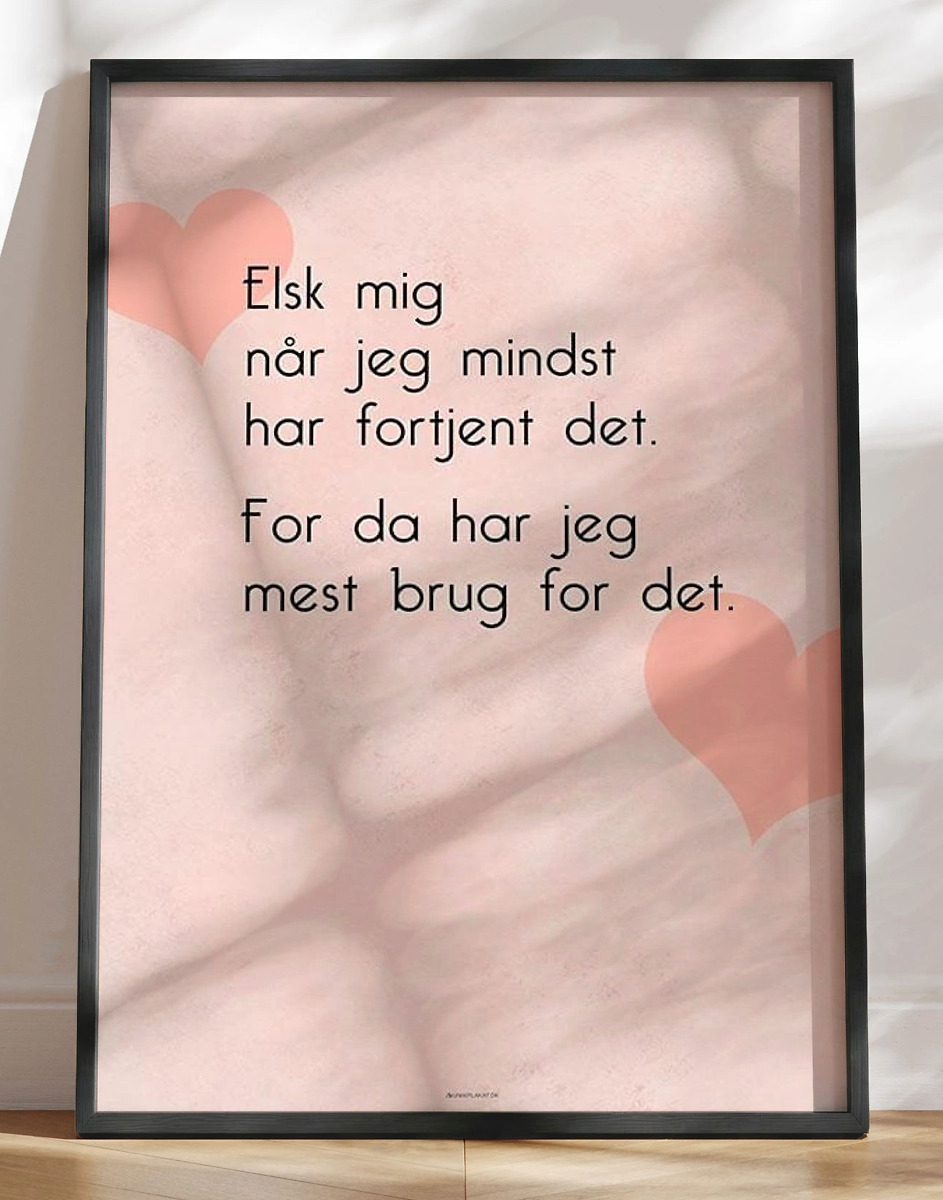 Plakat Med Kærlighedscitat Elsk Mig Mest