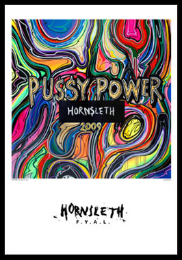 Pussy Power Af Hornsleth  230g Fine Art Papir  50x70 Cm