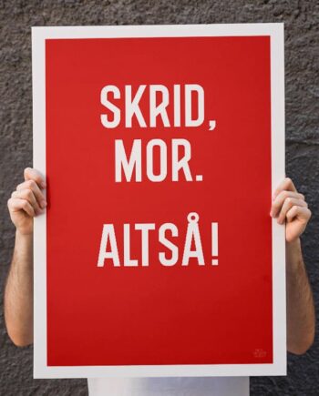 Skrid Mor-plakat 21   29    A4  Kr  199 -
