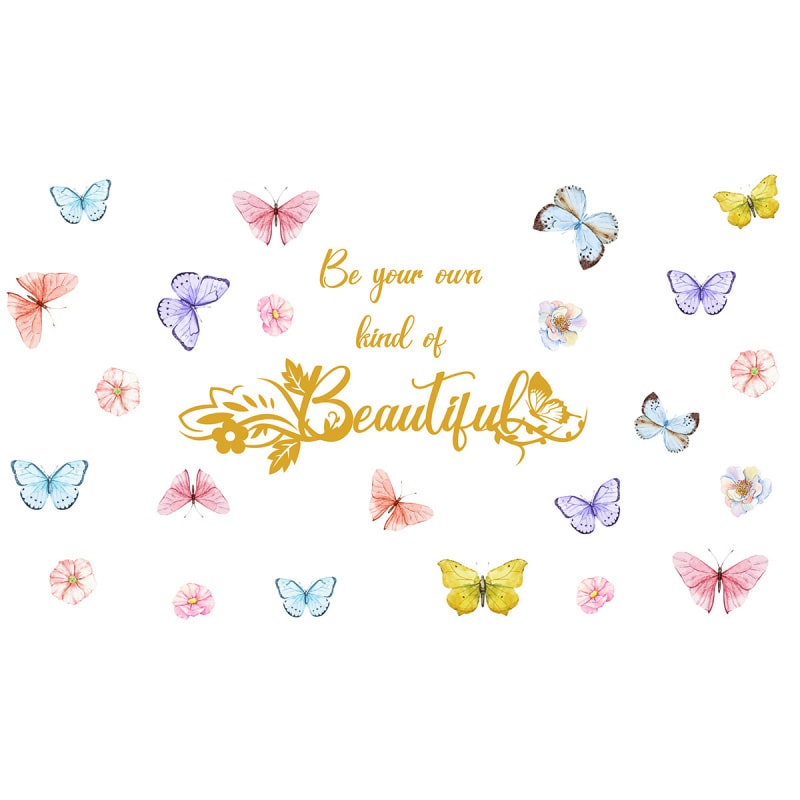 Sød Sommerfugle Wallsticker  Be Your Own Kind Of Beautiful