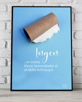 Toiletpapir Ingen Har Fået Hjerneskade 21   29    A4  Kr  199 -