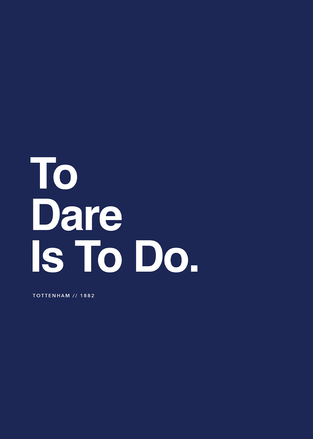 Tottenham To Dare Is To Do Af Olé Olé