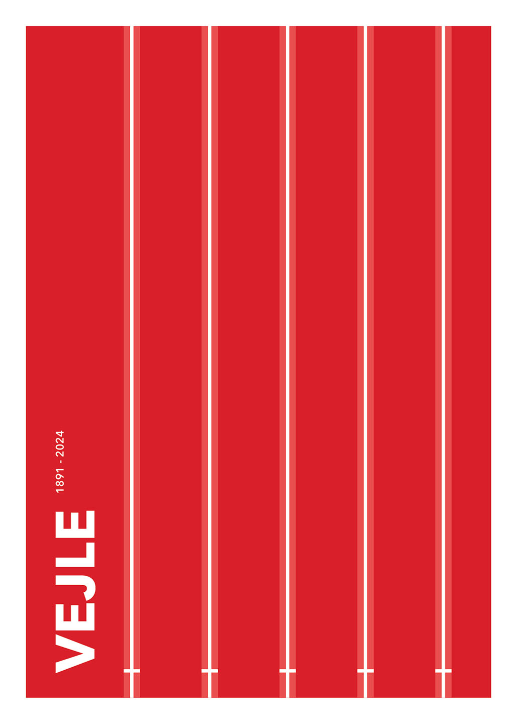 Vejle 1891-2024 Af Olé Olé