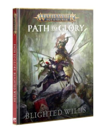 Warhammer: Age Of Sigmar  4th Edition  Path To Glory: Blighted Wilds  2025  60040299161