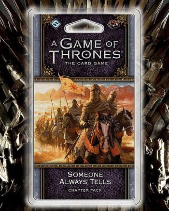 Game Of Thrones Lcg Second Edition: Chapter Pack Flight Of Crows    : Someone Always Tells