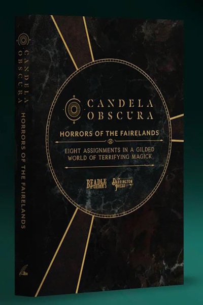 Beadle   Grimm  : Candela Obscura Rpg Adventure Book: Horrors Of The Fairelands
