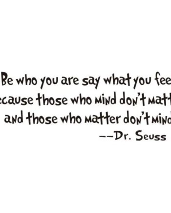 Citat Wallsticker  Be Who You Are  Say What You Feel