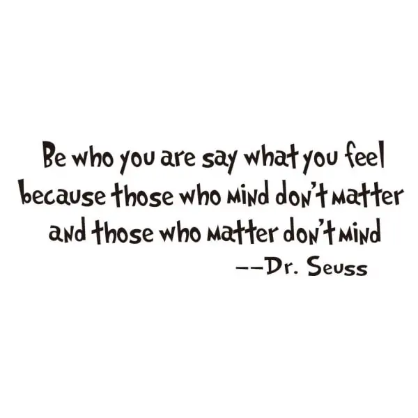 Citat Wallsticker Be Who You Are Say What You Feel