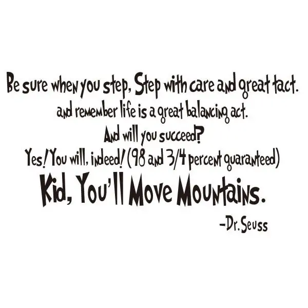 Citat Wallsticker Kid You Apos Ll Move Mountains