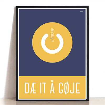 Dæ It Gøje Pytknap Plakat Blå Gul