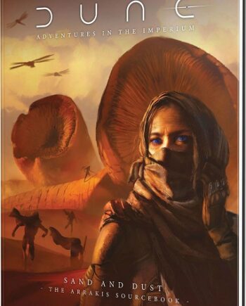 Dune: Sand And Dust The Arrakis Sourcebook
