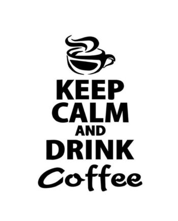 Flot Kaffe Wallsticker Keep Calm And Drink Coffee  56x37cm