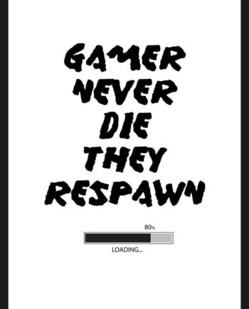 Gamers Never Die Gamer Plakat