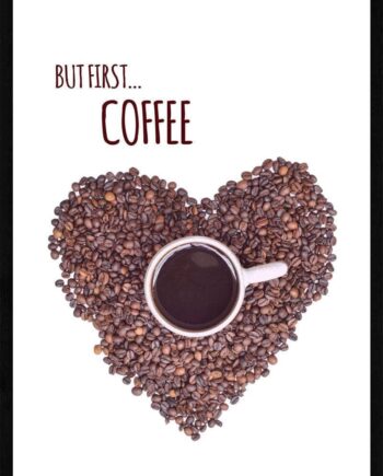 Kaffe Plakat But First