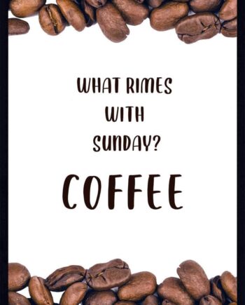 Kaffe Plakat What Rimes