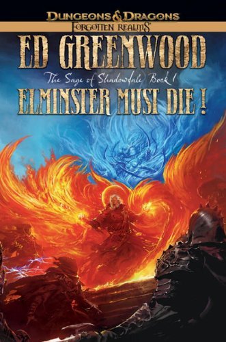 Sage Of Shadowdale Vi: Elminster Must Die  Hardcover   Forgotten Realms  978- -78695-193-