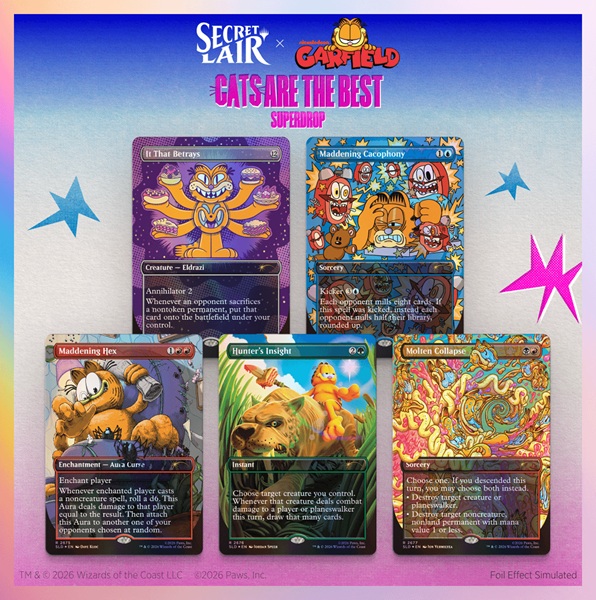Secret Lair Drop Series  2026 : Cats Are The Best Superdrop: Secret Lair   Garfield: Our Only Thought Is To Entertain You 226 128 139 226 128 139   Foil
